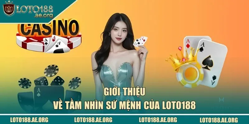 Tầm nhìn sứ mệnh nhà cái