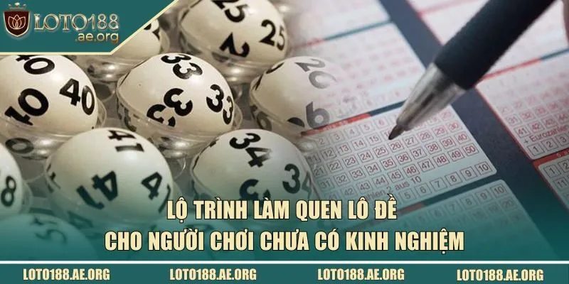 lộ trình làm quen lô đề