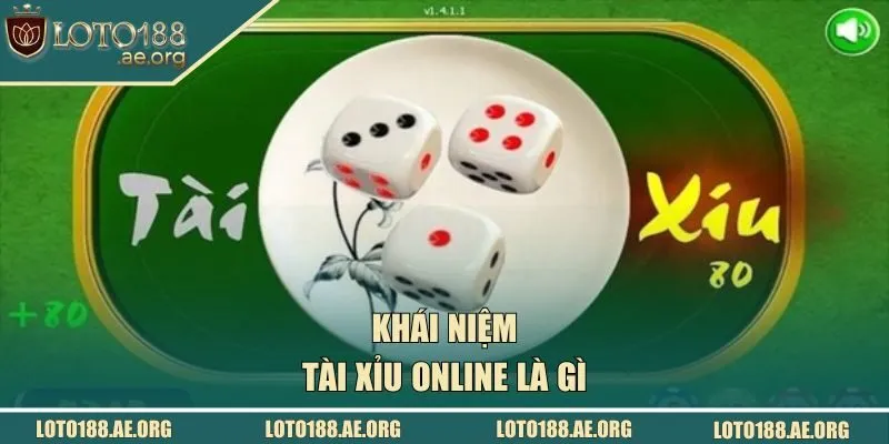 Tham khảo khái niệm tài xỉu online là gì